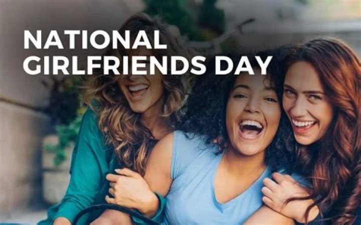 Discover Heartfelt Wishes For National Girlfriends Day 2023