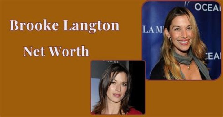 Unveiling Brooke Langton's Net Worth: Surprising Insights Revealed